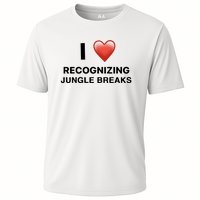 I Love Recognizing Jungle Breaks Cooling Performance Crew T-Shirt