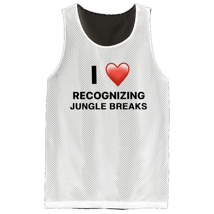 I Love Recognizing Jungle Breaks Mesh Reversible Basketball Jersey Tank