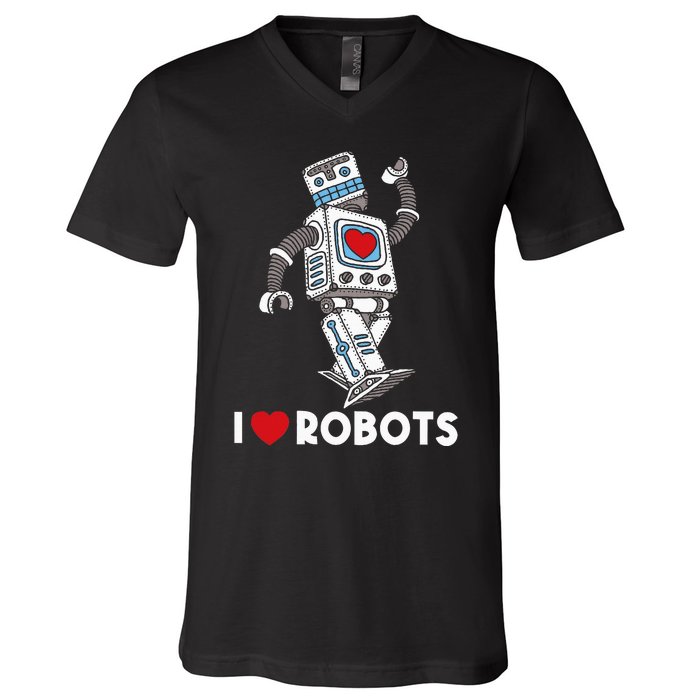 I Love Robots Robot Lover Robotics Engineer Engineering V-Neck T-Shirt