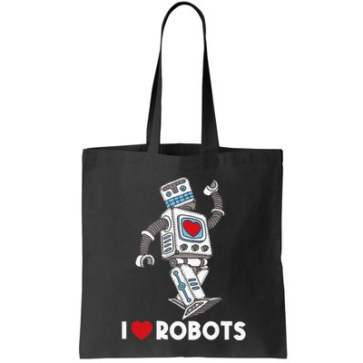 I Love Robots Robot Lover Robotics Engineer Engineering Tote Bag