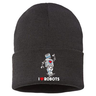 I Love Robots Robot Lover Robotics Engineer Engineering Sustainable Knit Beanie