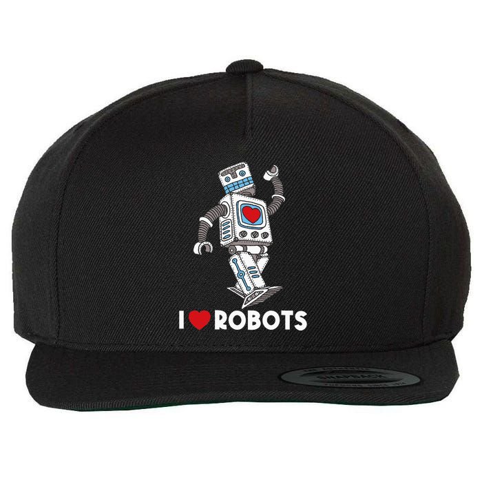 I Love Robots Robot Lover Robotics Engineer Engineering Wool Snapback Cap