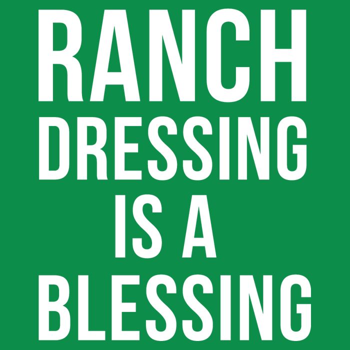 I Love Ranch Dressing Is A Blessing Long Sleeve Shirt