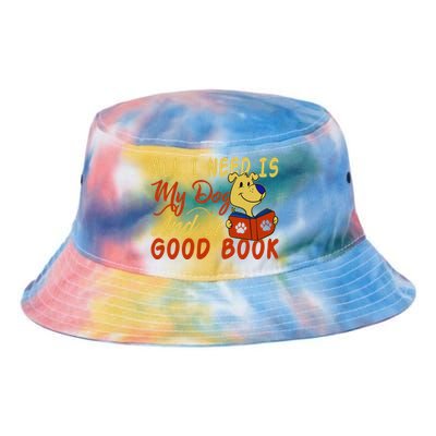 I Love Reading All I Need Is My Dog And A Good Book Cute Gift Tie Dye Newport Bucket Hat