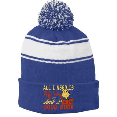 I Love Reading All I Need Is My Dog And A Good Book Cute Gift Stripe Pom Pom Beanie