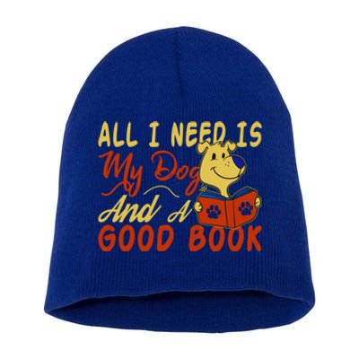 I Love Reading All I Need Is My Dog And A Good Book Cute Gift Short Acrylic Beanie