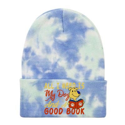 I Love Reading All I Need Is My Dog And A Good Book Cute Gift Tie Dye 12in Knit Beanie