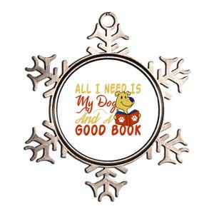 I Love Reading All I Need Is My Dog And A Good Book Cute Gift Metallic Star Ornament