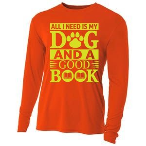 I Love Reading Tee All I Need Is My Dog And A Good Book Cute Gift Cooling Performance Long Sleeve Crew