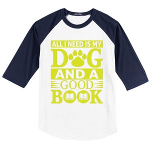 I Love Reading Tee All I Need Is My Dog And A Good Book Cute Gift Baseball Sleeve Shirt