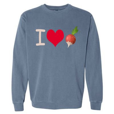 I Love Radish Radishes Gift Garment-Dyed Sweatshirt