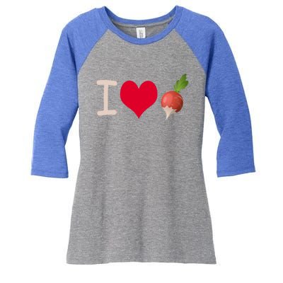 I Love Radish Radishes Gift Women's Tri-Blend 3/4-Sleeve Raglan Shirt