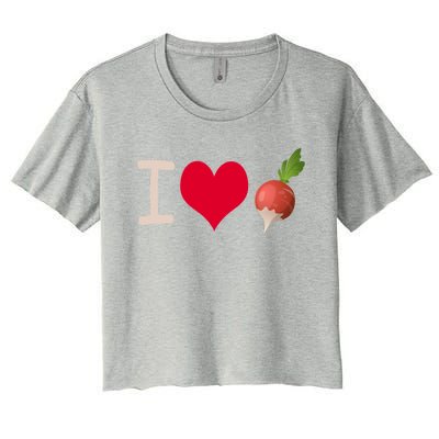 I Love Radish Radishes Gift Women's Crop Top Tee