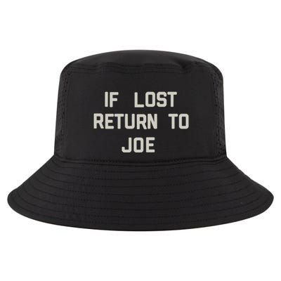 If Lost Return To Joe Cool Comfort Performance Bucket Hat