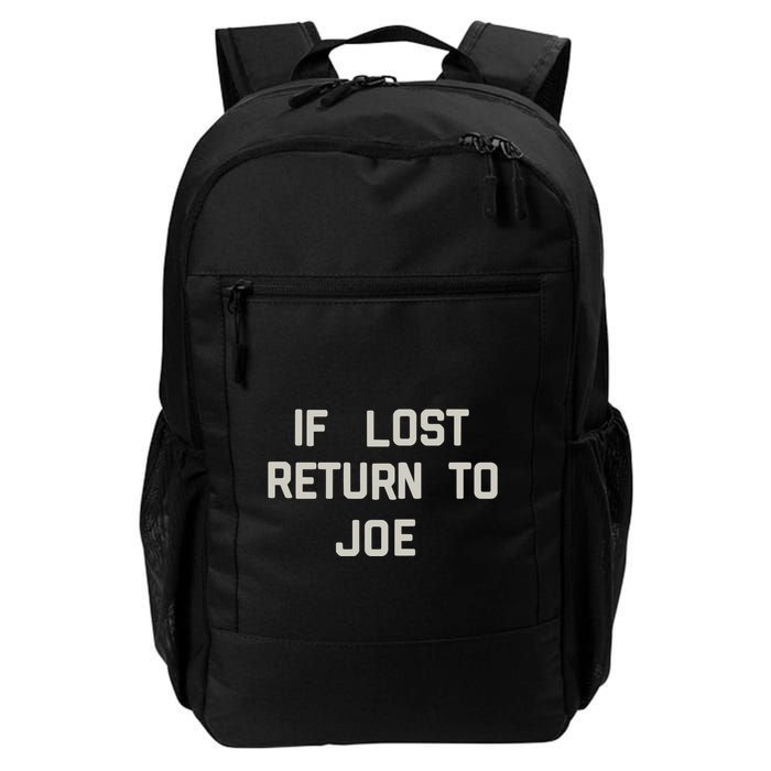 If Lost Return To Joe Backpack