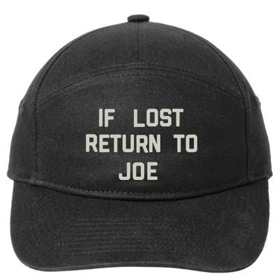 If Lost Return To Joe 7-Panel Snapback Hat