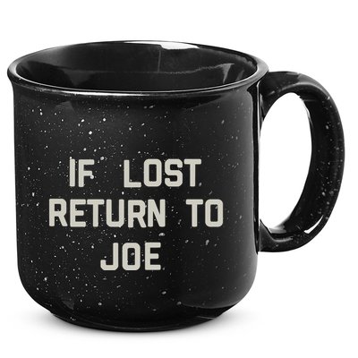 If Lost Return To Joe 15oz Campfire Ceramic Mug