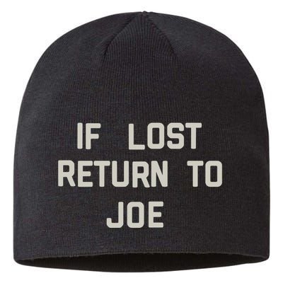 If Lost Return To Joe Sustainable Beanie