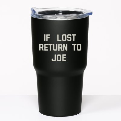 If Lost Return To Joe Tumbler