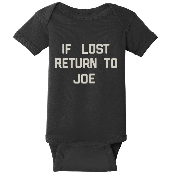 If Lost Return To Joe Baby Bodysuit