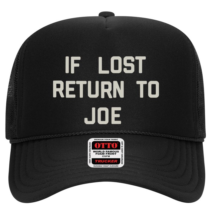 If Lost Return To Joe Trucker Hat