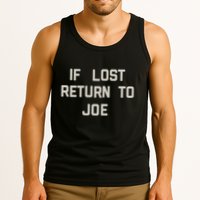 If Lost Return To Joe Tank Top