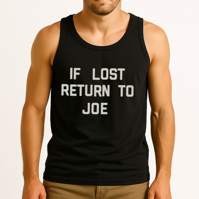 If Lost Return To Joe Tank Top