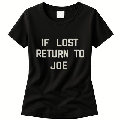 If Lost Return To Joe Womens T-Shirt