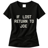 If Lost Return To Joe Womens T-Shirt