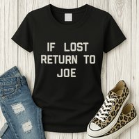If Lost Return To Joe Womens T-Shirt