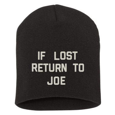 If Lost Return To Joe Short Acrylic Beanie