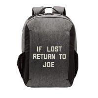 If Lost Return To Joe Vector Backpack