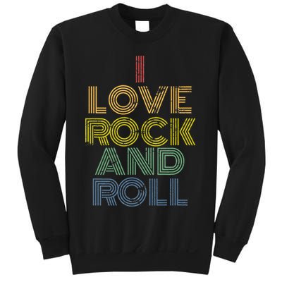 I Love Rock And Roll Distressed Rainbow 70s Sweatshirt