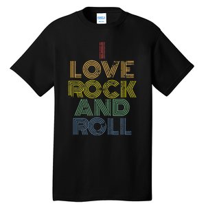 I Love Rock And Roll Distressed Rainbow 70s Tall T-Shirt