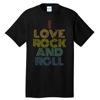 I Love Rock And Roll Distressed Rainbow 70s Tall T-Shirt