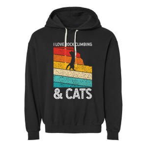 I Love Rock Climbing & Cats Cute Kitty Cat Lover Gift Garment-Dyed Fleece Hoodie