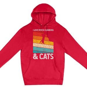 I Love Rock Climbing & Cats Cute Kitty Cat Lover Gift Premium Pullover Hoodie