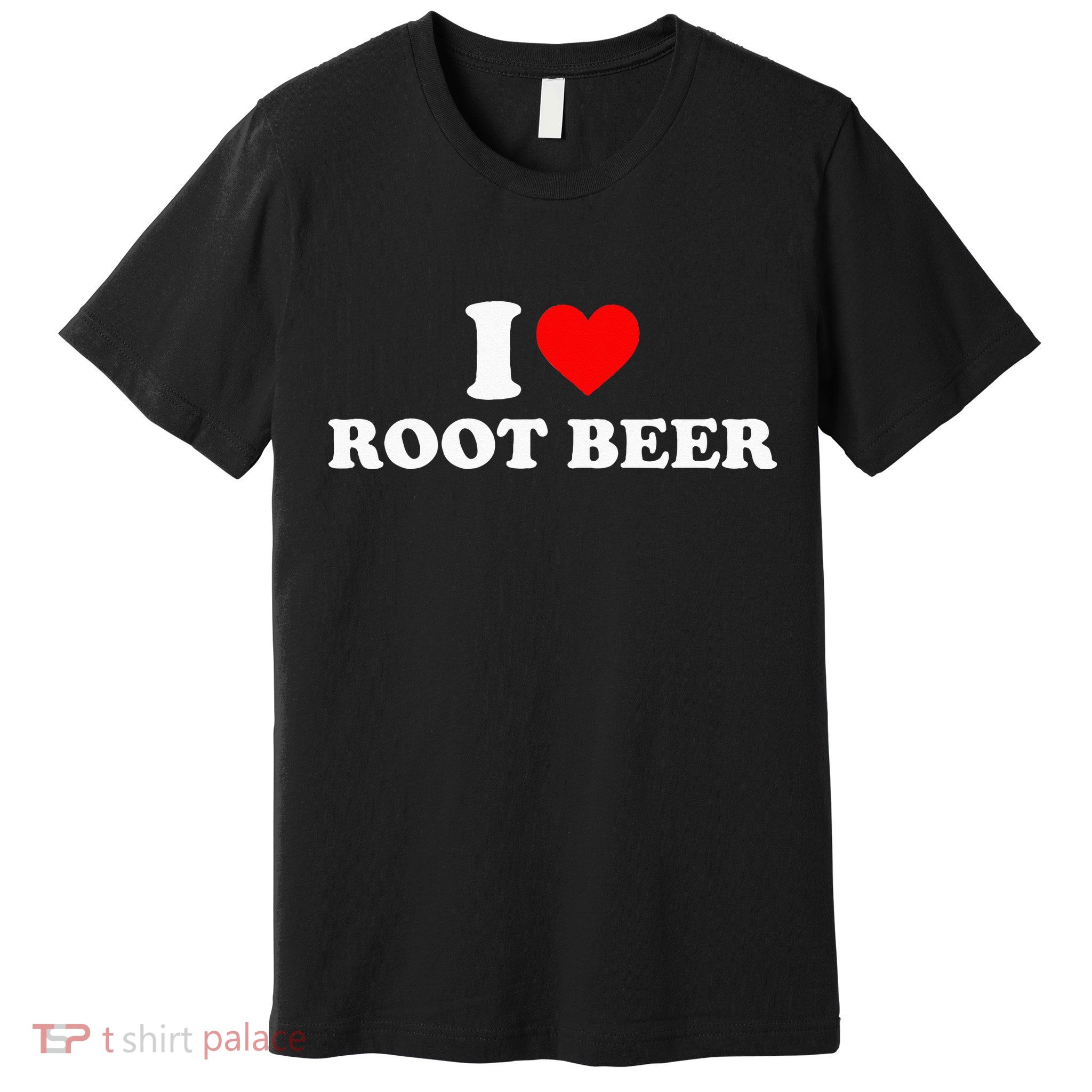 i love root beer root beer Premium T-Shirt