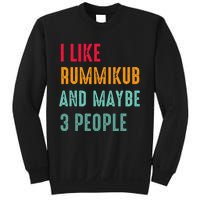 I Like Rummikub And Maybe 3 People Sweatshirt