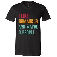 I Like Rummikub And Maybe 3 People V-Neck T-Shirt