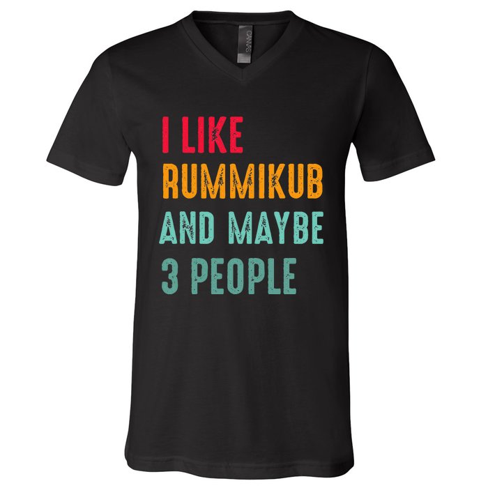 I Like Rummikub And Maybe 3 People V-Neck T-Shirt