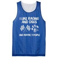 I Like Racing And Dogs And Maybe 3 People Gift Mesh Reversible Basketball Jersey Tank