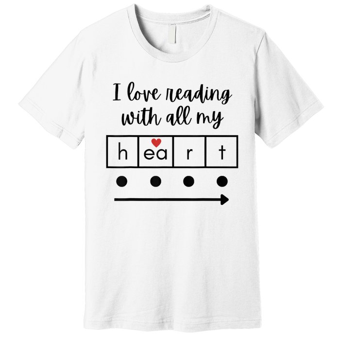 I Love Reading With All My Heart Science Teacher Valentine Premium T-Shirt