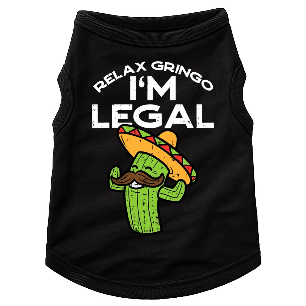 Im Legal Relax Gringo Mexican Funny Doggie Tank