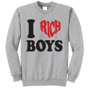 I Love Rich B.O.Y.S. Tall Sweatshirt