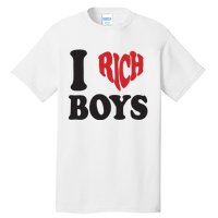 I Love Rich B.O.Y.S. Tall T-Shirt