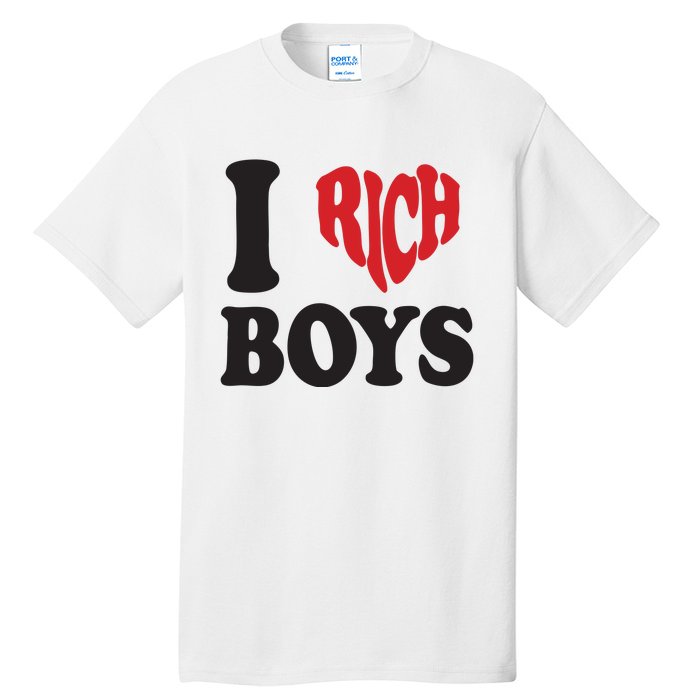 I Love Rich B.O.Y.S. Tall T-Shirt