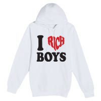 I Love Rich B.O.Y.S. Premium Pullover Hoodie