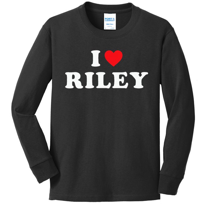 I Love Riley I Heart Riley Kids Long Sleeve Shirt