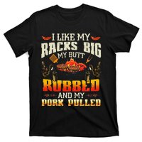 I Like Racks Big And Pork Pulled Bbq Humor T-Shirt